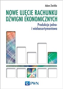 Nowe ujęcie rachunku dźwigni ekonomicznych Produkcja jedno- i wieloasortymentowa - Księgarnia Niemcy (DE)