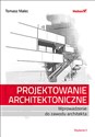 Projektowanie architektoniczne Wprowadzenie do zawodu architekta