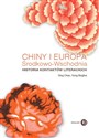 Chiny i Europa Środkowo-Wschodnia Historia kontaktów literackich