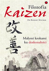 Filozofia Kaizen Małymi krokami ku doskonałości - Księgarnia Niemcy (DE)