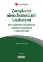 Zarządzanie nieruchomościami lokalowymi przez spółdzielnie mieszkaniowe, wspólnoty mieszkaniowe i właścicieli lokalów