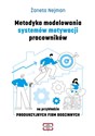 Metodyka modelowania systemów motywacji pracowników na przykładzie produkcyjnych firm rodzinnych