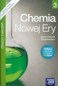 Chemia Nowej Ery 3 Zeszyt ćwiczeń Gimnazjum