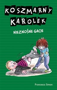 Koszmarny Karolek Nieznośne gacie