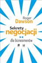 Sekrety negocjacji dla biznesmenów - Roger Dawson