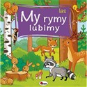 My rymy lubimy Las - Joanna Wiśniewska