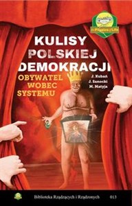 Kulisy polskiej demokracji. Obywatel wobec systemu - Księgarnia UK