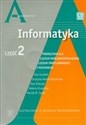 Informatyka Część 2 Podręcznik z płytą CD Zakres rozszerzony Liceum ogólnokształcące, liceum profilowane, technikum