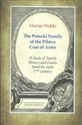 The Potocki Family of the Pilawa Coat of Arms A Study of Family History and Estates Until the Early 17 th Century - Marian Wolski