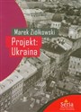 Projekt Ukraina - Marek Ziółkowski