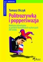 Politrozrywka i popperswazja Reklama telewizyjna w polskich kampaniach wyborczych XXI wieku - Tomasz Olczyk