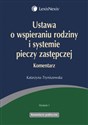 Ustawa o wspieraniu rodziny i systemie pieczy zastępczej Komentarz