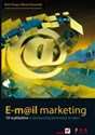 E-mail marketing 10 wykładów o skutecznej promocji w sieci - Piotr Krupa, Maciej Ossowski