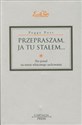 Przepraszam ja tu stałem