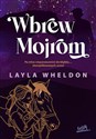 Wbrew Mojrom  - Layla Wheldon