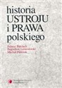 Historia ustroju i prawa polskiego historia i teoria prawa