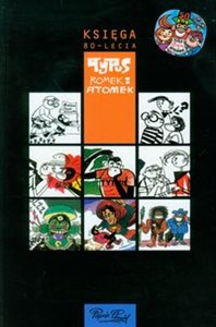 Tytus Romek i A'Tomek Tytus Księga 80-lecia - Księgarnia UK