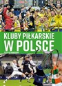 Kluby piłkarskie w Polsce