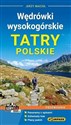 Wędrówki wysokogórskie Tatry Polskie