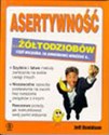 Asertywność dla żółtodziobów - Jeff Davidson