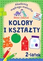 Akademia Mądrego Malucha. Dino i Zauruś 2-latek KOLORY I KSZTAŁTY - Emilia Matyka