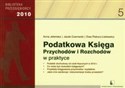 Podatkowa księga przychodów i rozchodów w praktyce - Anna Jeleńska, Jacek Czernecki, Ewa Piskorz-Liskiewicz