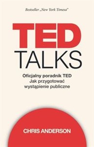 TED Talks Oficjalny poradnik TED. Jak przygotować wystąpienie publiczne - Księgarnia Niemcy (DE)