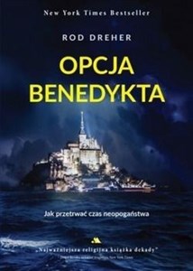 Opcja Benedykta Jak przetrwać czas neopogaństwa - Księgarnia Niemcy (DE)