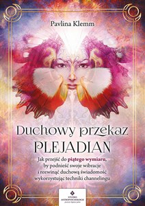 Duchowy przekaz Plejadian - Księgarnia UK