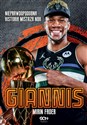 Giannis Nieprawdopodobna historia mistrza NBA