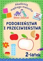 Akademia Mądrego Malucha. Dino i Zauruś 2-latek PODOBIEŃSTWA I PRZECIWIEŃSTWA - Emilia Matyka