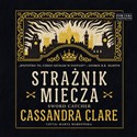 [Audiobook] Strażnik miecza - Cassandra Clare