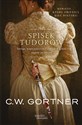 Spisek Tudorów - C.W. Gortner