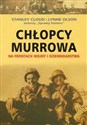 Chłopcy Murrowa Na frontach wojny i dziennikarstwa - Stanley Cloud, Lynne Olson