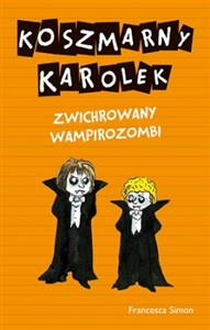 Koszmarny Karolek Zwichrowany wampirozombi