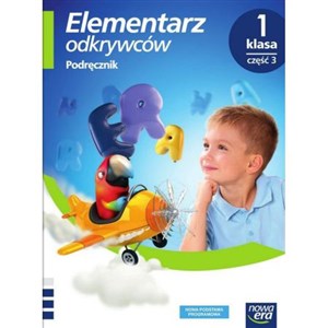 Elementarz odkrywców 1 Podręcznik Część 3 Szkoła podstawowa