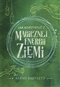 Jak korzystać z magicznej energii Ziemi - Sarah Bartlett