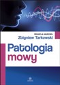 Patologia mowy - Zbigniew Tarkowski