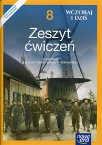 Wczoraj i dziś 8 Historia Zeszyt ćwiczeń Szkoła podstawowa - Księgarnia UK