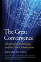 The Great Convergence Information Technology and the New Globalization