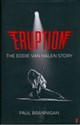 Eruption: The Eddie Van Halen Story  - Paul Brannigan