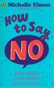 How To Say No  - Michelle Elman