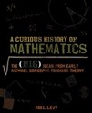A Curious History of Mathematics The Big Ideas From Early Number Concepts to Chaos Theory