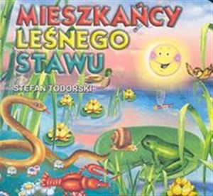 Mieszkańcy leśnego stawu - Księgarnia UK