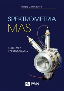 Spektrometria mas Podstawy i zastosowania