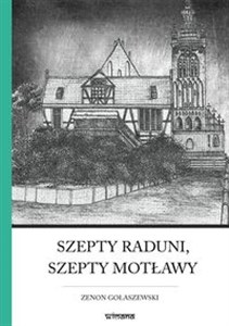 Szepty Raduni, szepty Motławy Rzecz o najsławniejszym pomorskim rozbójniku Szymonie Maternie - Księgarnia Niemcy (DE)