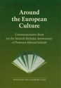 Around the Europen Cultura Commemorative book for the Sixtieth Birthday Anniversary of Professor Edward Jeliński - Bartosz Hordecki, Janusz Wiśniewski, Patrycja Wiśniewska
