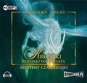 [Audiobook] Kroniki rozdartego świata Asystent czarodziejki