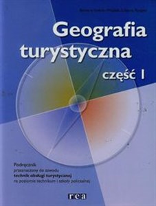 Geografia turystyczna Podręcznik Część 1 Technikum, Szkoła policealna - Księgarnia UK