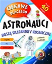 Ciekawe dlaczego astronauci noszą skafandry kosmiczne